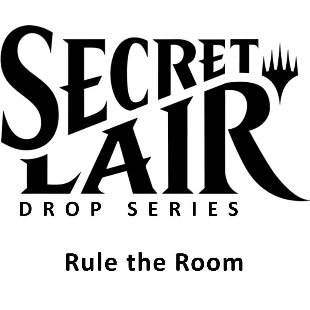 Secret Lair Drop: Rule the Room - Non-Foil Edition (SLD)