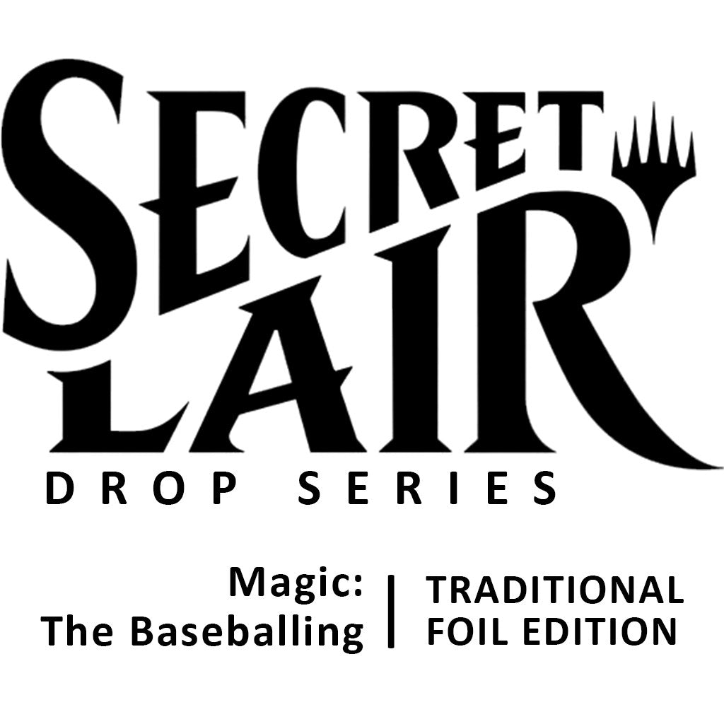 Secret Lair Drop: Magic: The Baseballing - Traditional Foil Edition (SLD)