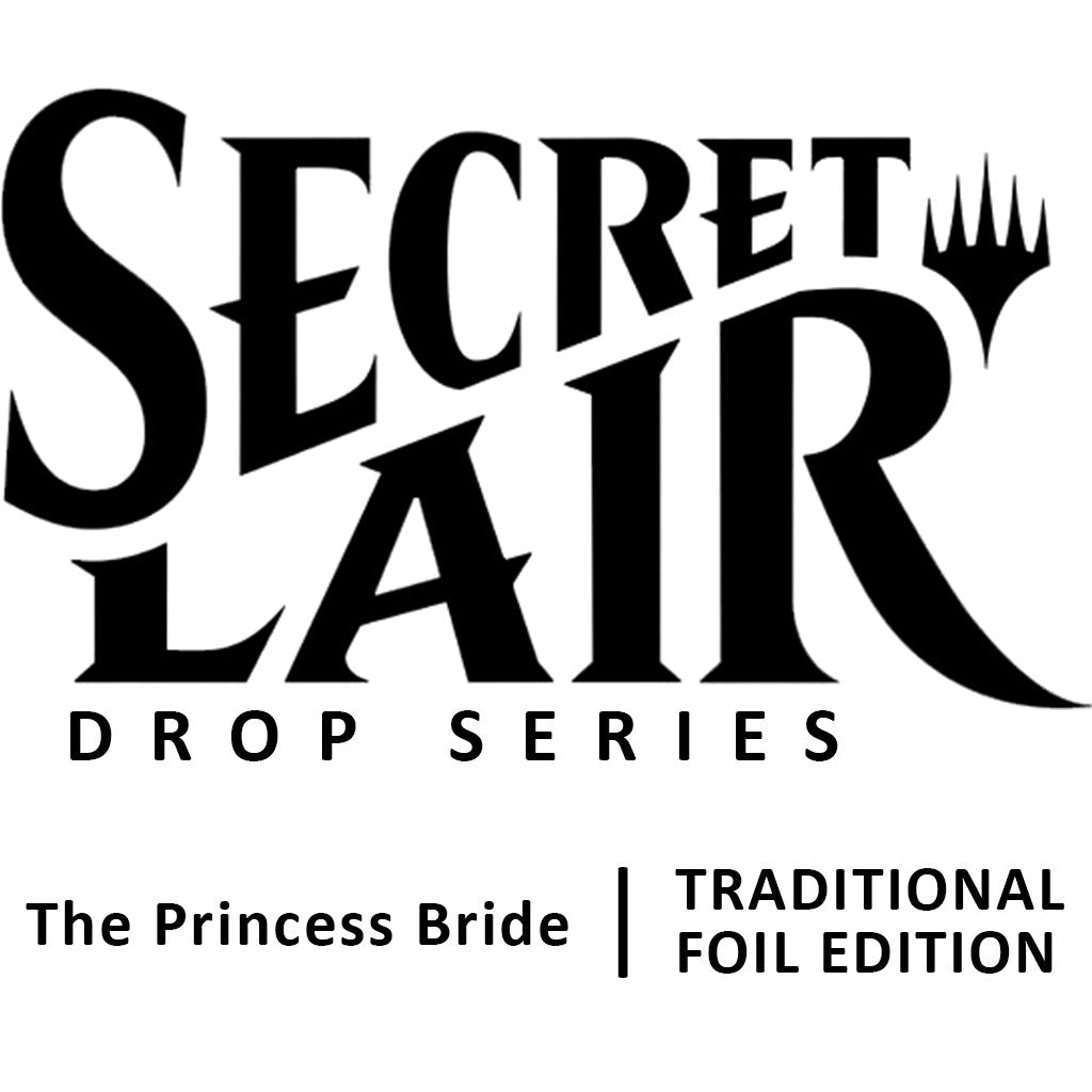 Secret Lair Drop: Secret Lair x The Princess Bride - Traditional Foil Edition (SLD)