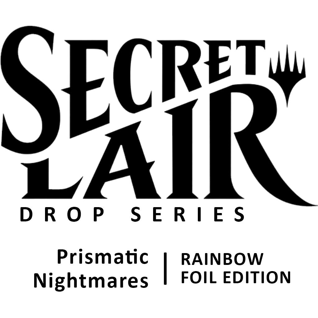 Secret Lair Drop: Prismatic Nightmares - Rainbow Foil Edition (SLD)