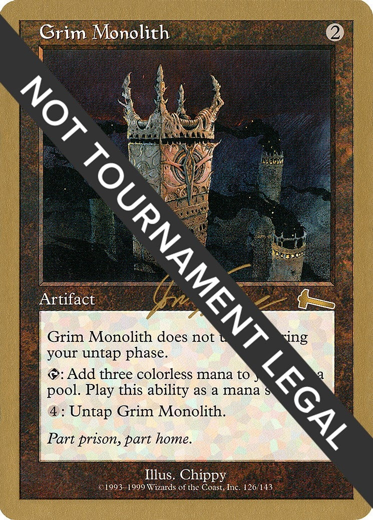 Grim Monolith - 2000 Jon Finkel (ULG) (World Championship Decks)