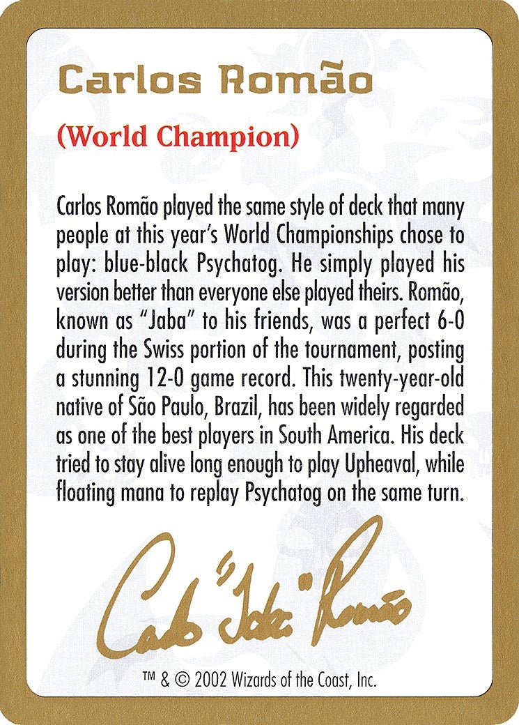 2002 Carlos Romao Biography Card (World Championship Decks)