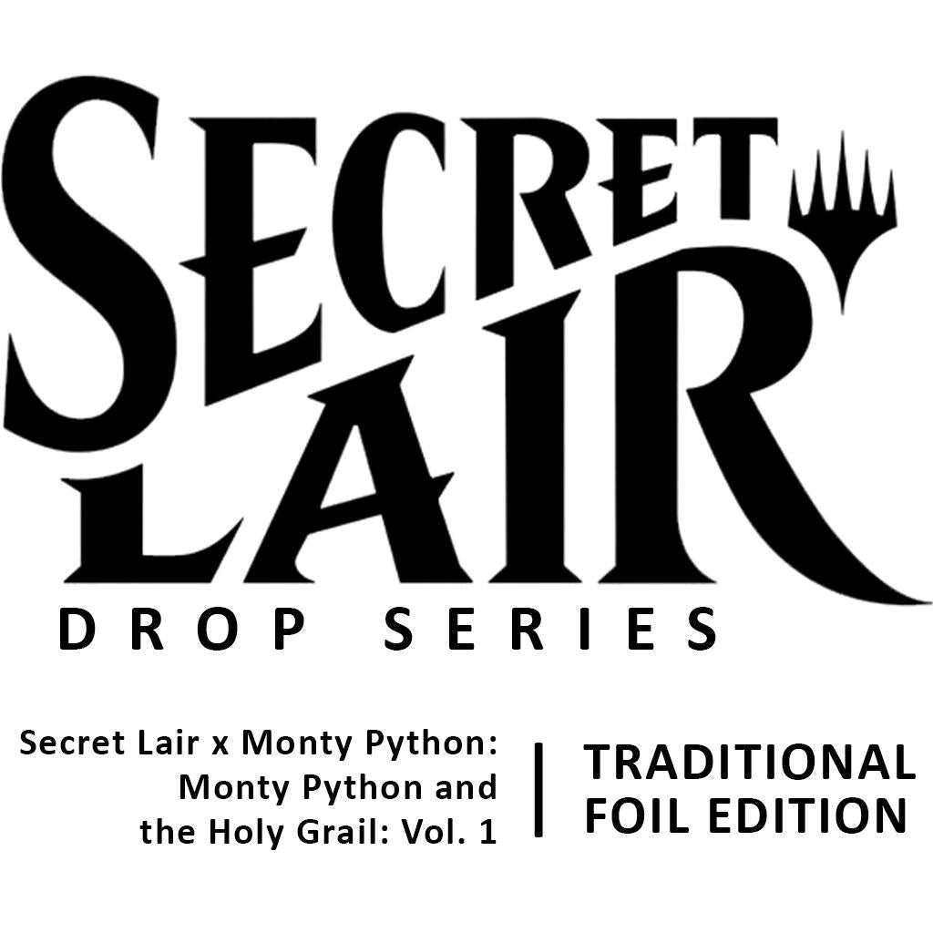 Secret Lair Drop: Secret Lair x Monty Python: Monty Python and the Holy Grail: Vol. 1 - Traditional Foil Edition (SLD)
