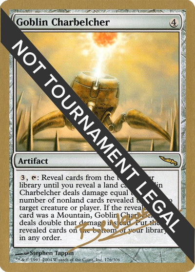 Goblin Charbelcher - 2004 Manuel Bevand (MRD) (World Championship Decks)