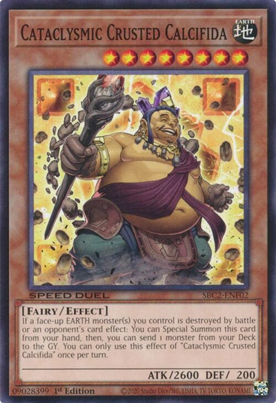 Image for Cataclysmic Crusted Calcifida (Speed Duel: Battle City Finals) (SBC2-ENF02) - YuGiOh